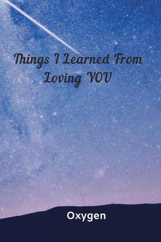 Things I learned From Loving YOU
