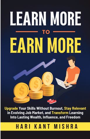 Learn More to Earn More