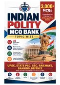 Indian Polity MCQ Bank: 3,000+ Topic-Wise Questions