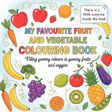 MY FAVOURITE FRUIT AND VEGETABLE COLOURING BOOK