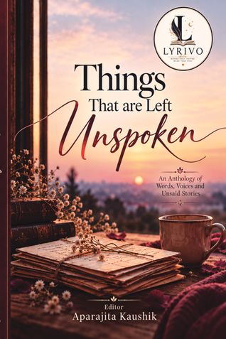 Things That are Left Unspoken
