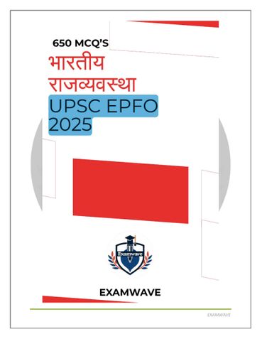 UPSC EPFO और प्रतियोगी परीक्षाओं के लिए INDIAN POLITY MCQ बैंक: 600+ MCQ'S:
