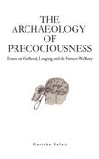 The Archaeology of Precociousness