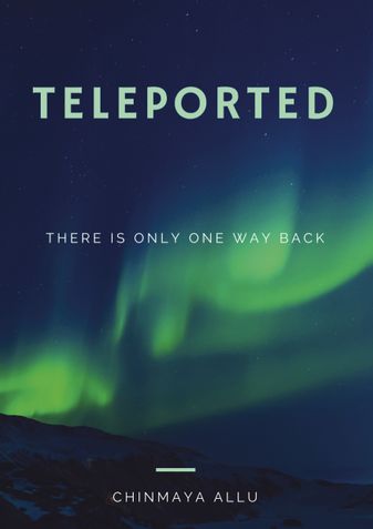 Teleported - There is Only One Way Back