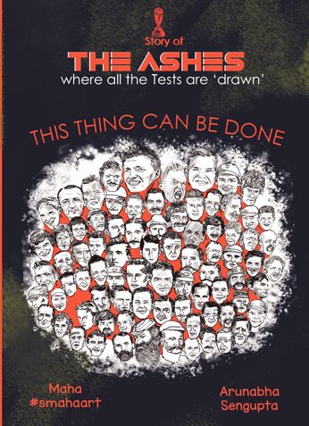 The Ashes : This Thing Can Be Done (Ind-Edn)