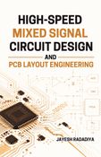 High-Speed Mixed Signal Circuit Design and PCB Layout Engineering