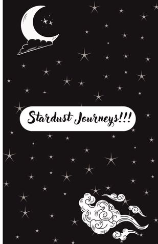 Stardust Journeys!!!