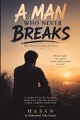 A MAN WHO NEVER BREAKS