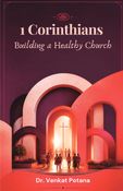 1 Corinthians: Building a Healthy Church