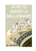 Tips On How To Marry A Millionaire