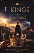 1 Kings: The Rise and Fall of Israel's Kings