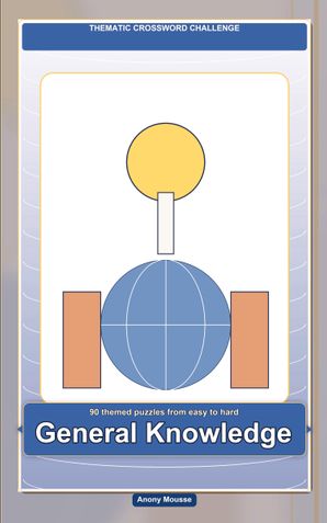 Thematic Crossword Challenge: General Knowledge