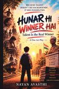HUNAR HI WINNER HAI: Talent is the Real Winner