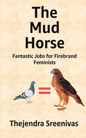 The Mud Horse - Fantastic Jobs for Firebrand Feminists