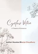 Cyclus Vitae: A Theatre of Existence