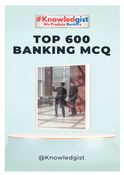 Top 600 Banking MCQs