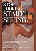 STOP Looking. START Seeing.
