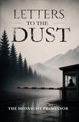 Letters to the Dust