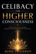 Celibacy for Higher Consciousness