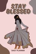 Stay Blessed