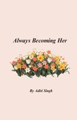 Always Becoming Her