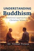 Understanding Buddhism: Relational Approaches for Christian Witness