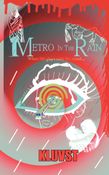 METRO IN THE RAIN