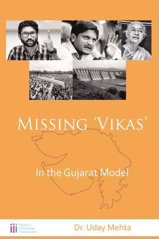 Missing ‘Vikas’  In the Gujarat Model