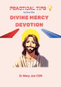 Practical Tips to Live the Divine Mercy Devotion