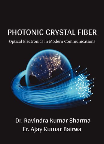 PHOTONIC CRYSTAL FIBER: Optical Electronics in Modern Communications