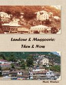 Landour & Mussoorie: Then & Now - Soft Cover