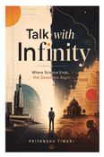 Talk with Infinity