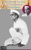 Sane Guruji: The Soul of Compassion