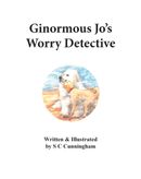 Ginormous Jo's Worry Detective