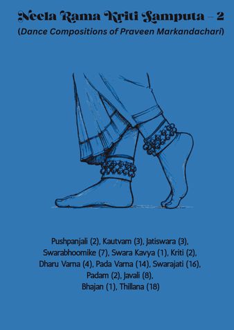 Neela Rama Kriti Samputa - 2 (Dance Compositions of Praveen Markandachari)