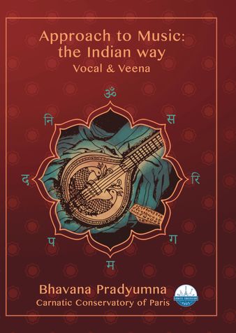 Approach to Music : the Indian way (Vocal & Veena)