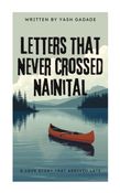Letters That Never Crossed Nainital