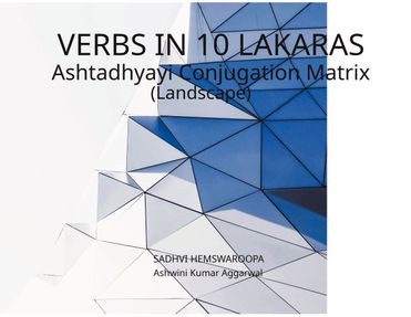 Verbs in 10 Lakaras Ashtadhyayi Conjugation Matrix (Landscape)