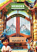 The Jungle Heroes Multiverse: “Oliver’s Sanctuary” Wildlife Encyclopedia - Alphabet ‘A’. Book 1.