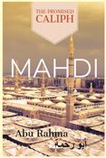 Mahdi: The Promised Caliph