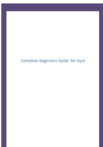 Complete guide for Beginner's gym