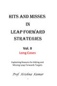 Hits and Misses in Leap Forawrd Strategies: Vol. 2 Long Cases
