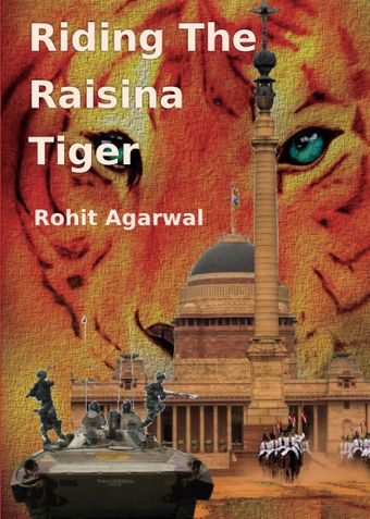 Riding The Raisina Tiger (Hard Cover)