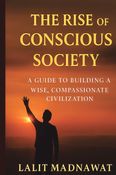 The Rise of Concious Society