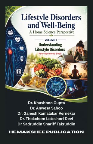 Lifestyle Disorders and Well-Being: A Home Science Perspective Volume 1  Understanding Lifestyle Disorders