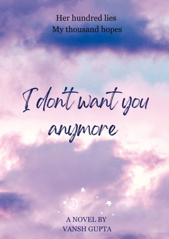 I don't want you anymore