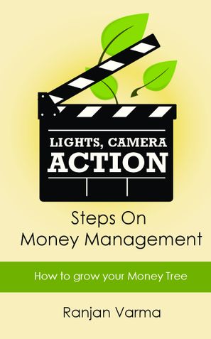Lights Camera Action Steps on Money Management