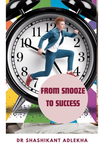 From Snooze to Success