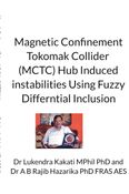MAGNETIC CONFINEMENT TOKOMAK COLLIDER (MCTC) HUB INDUCED INSTABILITIES WITH FUZZY DIFFERENTIAL INCLUSION(FDI)