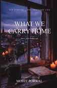 What We Carry Home